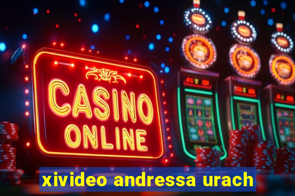 xivideo andressa urach